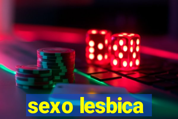 sexo lesbica